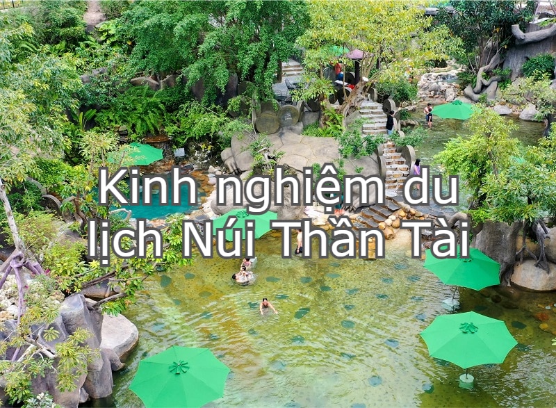 Kinh nghiệm đi Núi Thần Tài từ A-Z. Núi Thần Tài có gì chơi?