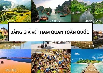 Bảng giá vé tham quan toàn quốc mới nhất