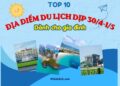 10 địa điểm du lịch bao vui dành cho gia đình dịp 30/4 và 1/5/2026