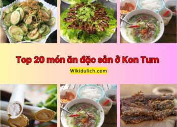 Món ăn đặc sản ở Kon Tum. Món ăn nổi tiếng ở Kon Tum