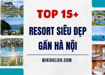 Những resort cao cấp, đẹp gần Hà Nội. Gần Hà Nội có resort nào sang, có hồ bơi view đẹp?