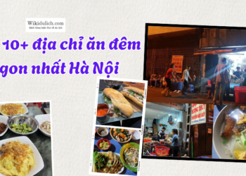 Ăn đêm ở đâu ngon Hà Nội? Địa chỉ quán ăn đêm ngon ở Hà Nội hiện nay