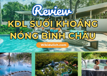 Review khu du lịch suối khoáng nóng Bình Châu có gì đẹp, giá vé bao nhiêu?