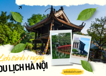 Hướng dẫn lịch trình du lịch Hà Nội 1 ngày