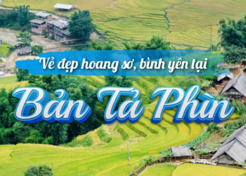 Bản Tả Phìn ở đâu?