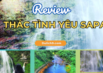 Review du lịch thác Tình Yêu Sapa có gì đẹp, đường đi, hình ảnh, ăn uống A-Z