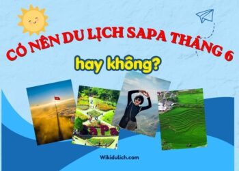 Du lịch Sapa tháng 6. Có nên du lịch Sapa tháng 6