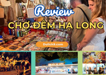 Review chợ đêm Hạ Long ở đâu, có gì, hình ảnh thực tế