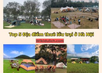 Địa điểm thuê lều cắm trại ở Hà Nội. Thuê lều cắm trại đẹp ở Hà Nội. Thuê lều trại Hà Nội chỗ nào rẻ