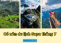 Du lịch Sapa tháng 7 có đẹp không, nên đi đâu chơi, tham quan