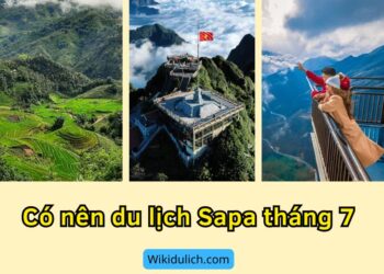 Du lịch Sapa tháng 7 có đẹp không, nên đi đâu chơi, tham quan