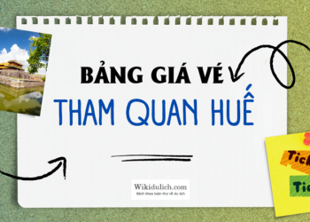 Bảng giá vé tham quan Huế mới nhất