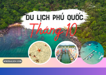 Review du lịch Phú Quốc tháng 10 có gì đẹp, thời tiết thế nào?