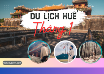 Du lịch Huế tháng 1 có đẹp không, thời tiết, nhiệt độ như thế nào?