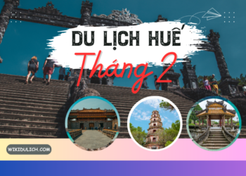 Du lịch Huế tháng 2 có đẹp không, thời tiết, nhiệt độ như thế nào?