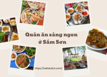 Ăn sáng ở Sầm Sơn? Có ngay 10 quán ăn sáng ngon quên lối về
