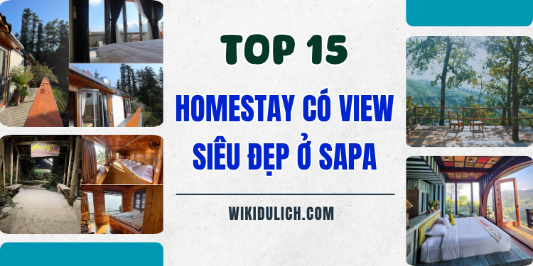 Danh sách những homestay view đẹp, giá tốt ở Sapa nổi tiếng nhất