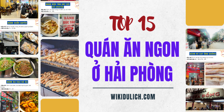 TOP 15 quán ăn ngon ở Hải Phòng nổi tiếng, giá rẻ