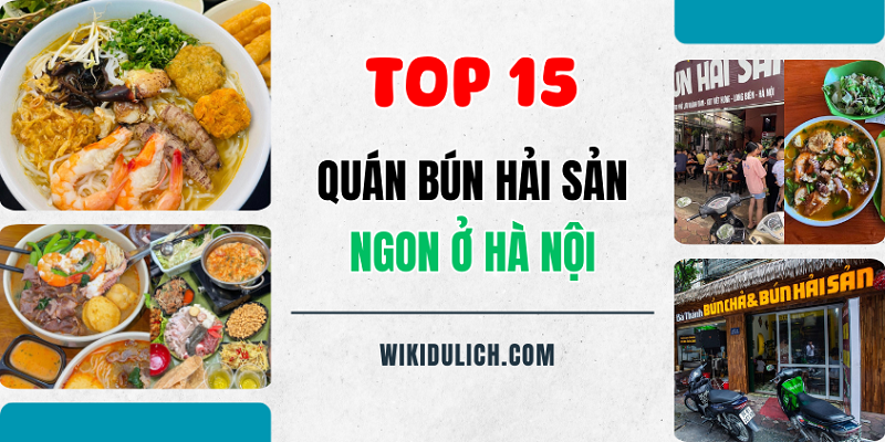 Những quán bún hải sản ngon rẻ ở Hà Nội. Hà Nội có quán bún hải sản nào ngon?