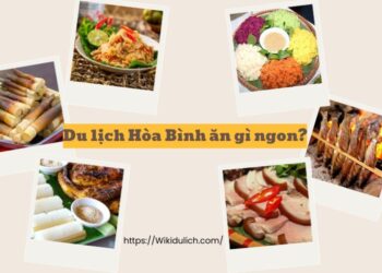 Du lịch Hòa Bình ăn gì ngon? Món ăn ngon ở Hòa Bình