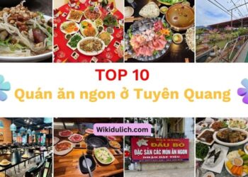 Quán ăn ngon Tuyên Quang. Ăn quán nào ngon ở Tuyên Quang