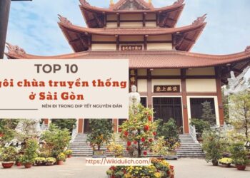 Ngôi chùa nổi tiếng ở Sài Gòn dịp tết. Nên đi chùa nào dịp tết ở Sài Gòn