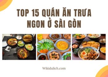 Quán ăn trưa nổi tiếng ở Sài Gòn. Quán ăn trưa ở Sài Gòn
