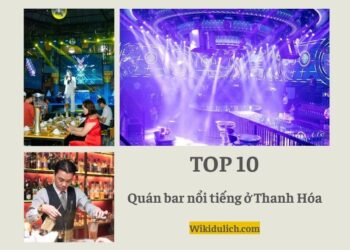 Quán bar ở Thanh Hóa. Quán bar nổi tiếng ở Thanh Hóa