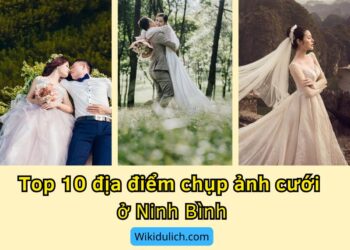 Địa điểm chụp ảnh cưới đẹp ở Ninh Bình
