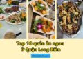 Quán ăn ngon ở Long Biên. Ở Long Biên ăn quán nào ngon