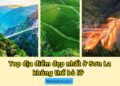 Địa điểm du lịch Sơn La. Địa điểm du lịch nổi tiếng ở Sơn La