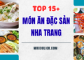 Những món ăn ngon đặc sản nổi tiếng ở Nha Trang