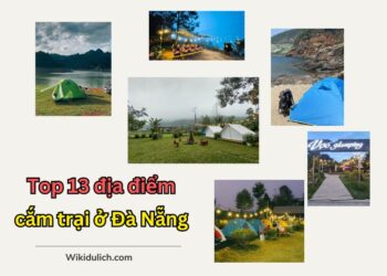 Địa điểm cắm trại ở Đà Nẵng. Cắm trại Đà Nẵng ở đâu đẹp