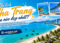 Du lịch Nha Trang mùa nào, tháng mấy đẹp?