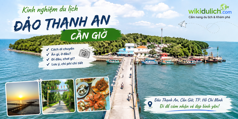 Kinh nghiệm du lịch đảo Thạch An, Cần Giờ tự túc, thú vị