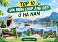 Địa điểm chụp ảnh nổi tiếng Hà Nam. Địa điểm chụp ảnh ở Hà Nam