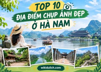 Địa điểm chụp ảnh nổi tiếng Hà Nam. Địa điểm chụp ảnh ở Hà Nam