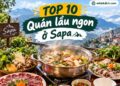 Quán lẩu ngon ở Sapa. Địa chỉ ăn lẩu ngon rẻ ở Sapa