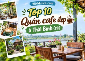 TOP 10 quán cafe đẹp ở Thái Bình (cũ) khiến giới trẻ “xi mê”